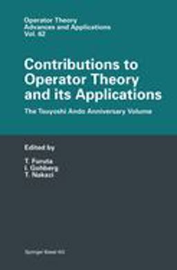 Contributions to Operator Theory and its Applications
