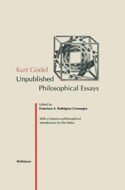 Kurt Godel Unpublished Philosophical Essays  9783764353100 Front Cover