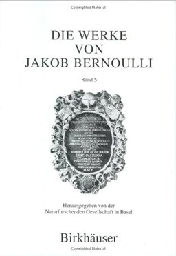 Die Werke von Jakob Bernoulli