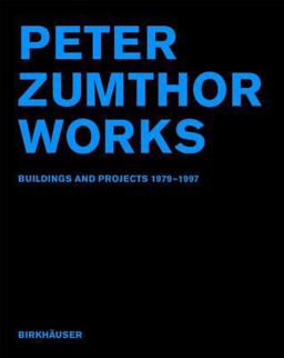 Peter Zumthor, Works Peter Zumthor, Works