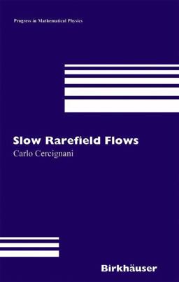 Slow Rarefied Flows Slow Rarefied Flows