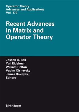 Recent Advances in Matrix and Operator Theory Recent Advances in Matrix and Operator Theory