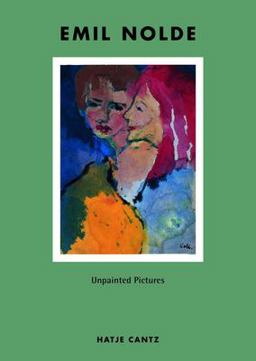Emil Nolde Unpainted Pictures  9783775709958 Front Cover