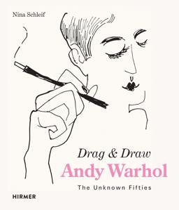 Andy Warhol: Drag and Draw The Unknown Fifties  9783777429779 Front Cover
