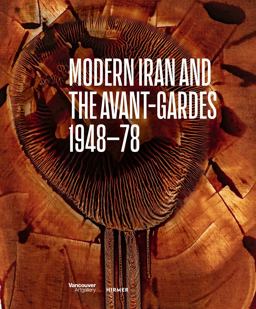 Modern Iran and the Avant-Gardes