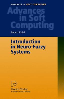 Introduction to Neuro-Fuzzy Systems Introduction to Neuro-Fuzzy Systems