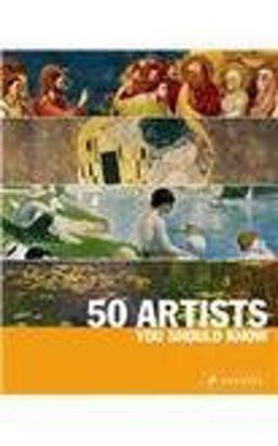 50 Artists You Should Know  9783791337166 Front Cover
