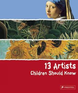 13 Artists Children Should Know  9783791341736 Front Cover