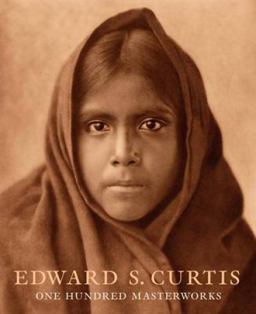 Edward S. Curtis One Hundred Masterworks  9783791354217 Front Cover