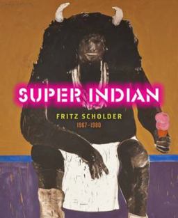 Super Indian Fritz Scholder 1967-1980  9783791354552 Front Cover