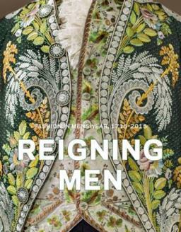 Reigning Men Fashion in Menswear, 1715-2015  9783791355207 Front Cover