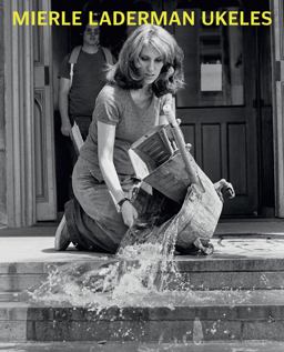 Mierle Laderman Ukeles: Maintenance Art  9783791355382 Front Cover