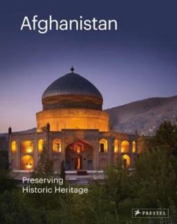 Afghanistan Preserving Historic Heritage  9783791356433 Front Cover