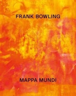 Frank Bowling Mappa Mundi  9783791356587 Front Cover