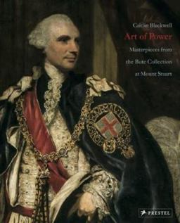 Art of Power Masterpieces from the Bute Collection at Mount Stuart  9783791356631 Front Cover