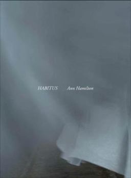 Ann Hamilton Habitus  9783791357096 Front Cover