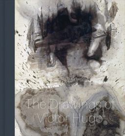 Stones to Stains The Drawings of Victor Hugo  9783791357645 Front Cover