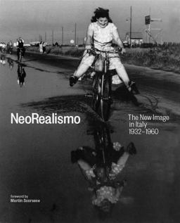 NeoRealismo The New Image in Italy 1932-1960  9783791357690 Front Cover
