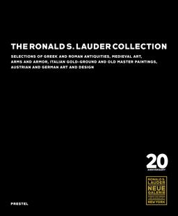 The Ronald S. Lauder Collection The Ronald S. Lauder Collection