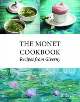 The Monet Cookbook:  9783791382883 Front Cover