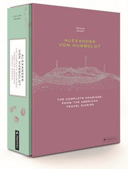 Alexander Von Humboldt The Complete Drawings from the American Travel Journals  9783791383545 Front Cover