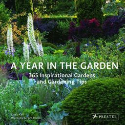 Year in the Garden 365 Inspirational Gardens and Gardening Tips  9783791384245 Front Cover