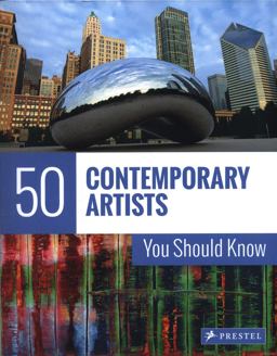 50 Contemporary Artists You Should Know  9783791384429 Front Cover