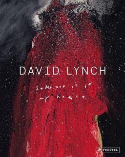 David Lynch Someone Is in My House  9783791384702 Front Cover