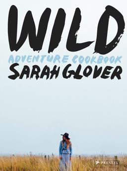 Wild Adventure Cookbook  9783791384931 Front Cover