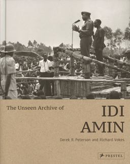 Unseen Archive of Idi Amin  9783791386454 Front Cover