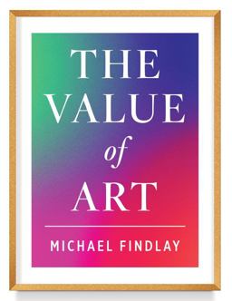 Value of Art Money. Power. Beauty. (New, Expanded Edition)  9783791389073 Front Cover