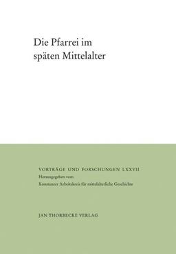 Die Pfarrei Im Spaten Mittelalter Die Pfarrei Im Spaten Mittelalter