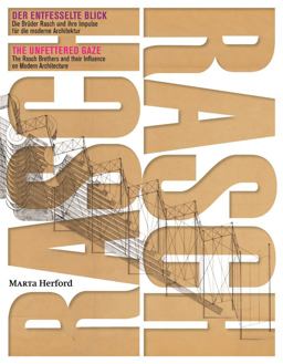 The Rasch Brothers and Their Influence on Modern Architecture