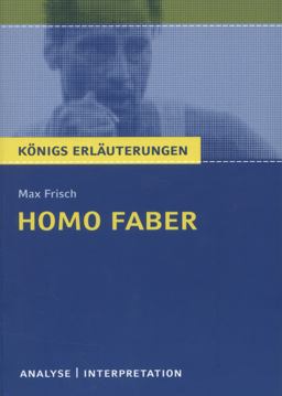 Textanalyse und Interpretation Zu Max Frisch, Homo Faber