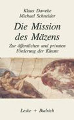 Die Mission des Mäzens Die Mission des Mäzens