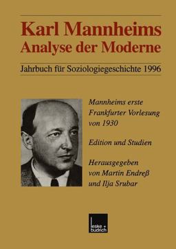 Karl Mannheims Analyse der Moderne