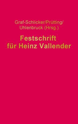 Festschrift Für Heinz Vallender