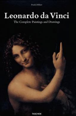 Leonardo Da Vinci, 1452-1519 The Complete Paintings and Drawings 25th 9783822838273 Front Cover