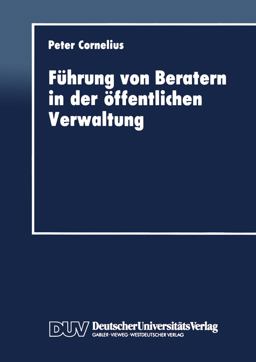 Führung Von Beratern in der öffentlichen Verwaltung