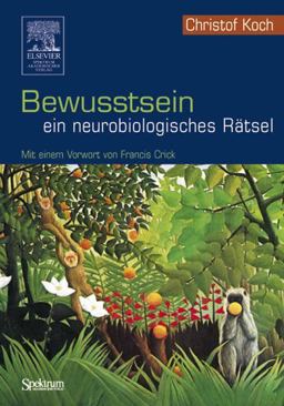 Bewusstsein ein Neurobiologisches Ratsel