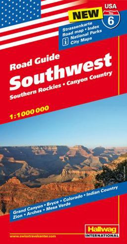 Hallwag USA Road Guide 06. Southwest 1: 1 000 000 Southern Rockies. Canyon Country. Straï¿½enkarte. Road Map. Index. National Parks. City Maps.: Grand Canyon, Bryce, Colorado, Indian Country, Zion, Arches, Mesa Verde  9783828307575 Front Cover