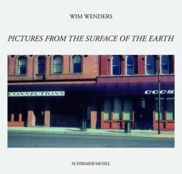 Wim Wenders Pictures from the Surface of the Earth  9783829602389 Front Cover