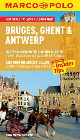 Bruges, Ghent and Antwerp Marco Polo Guide
