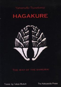 The Hagakure - the Way of the Samurai