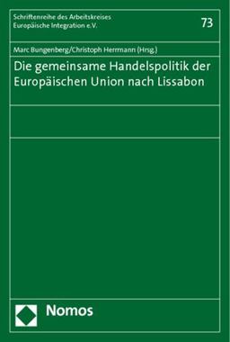 Die Gemeinsame Handelspolitik der Europaischen Union Nach Lissabon