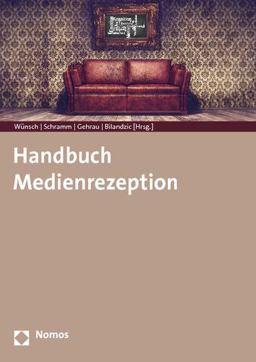 Handbuch Medienrezeption Handbuch Medienrezeption