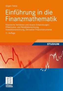 Einführung in Die Finanzmathematik Einführung in Die Finanzmathematik