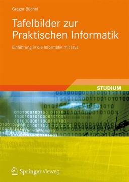 Praktische Informatik - eine Einführung Praktische Informatik - eine Einführung