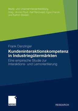 Kundeninteraktionskompetenz in Industriegütermärkten