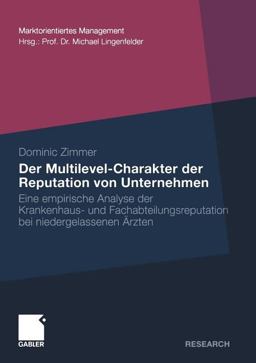 Der Multilevel-Charakter der Reputation Von Unternehmen